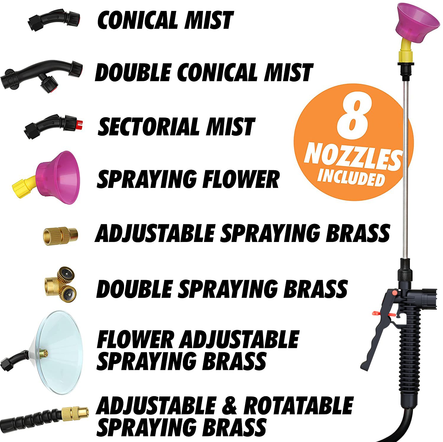 All 8 nozzles included — conical mist, double conical mist, sectorial mist, spraying flower, adjustable spraying brass, double spraying brass, flower adjustable spraying brass, and adjustable & rotatable spraying brass